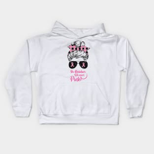 In October We Wear Pink Messy Bun Breast Cancer Kids Hoodie